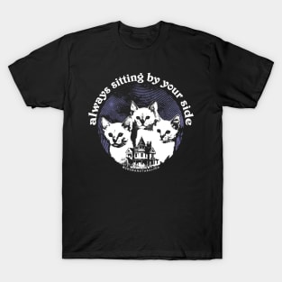 always sitting by your side #1 T-Shirt